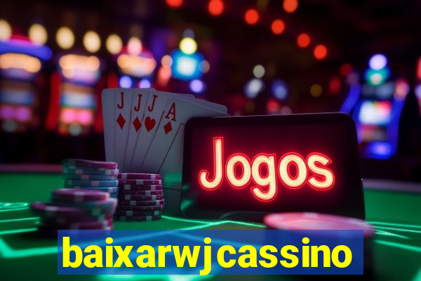 baixarwjcassino