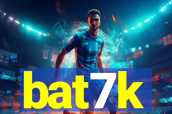 bat7k