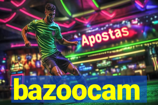 bazoocam