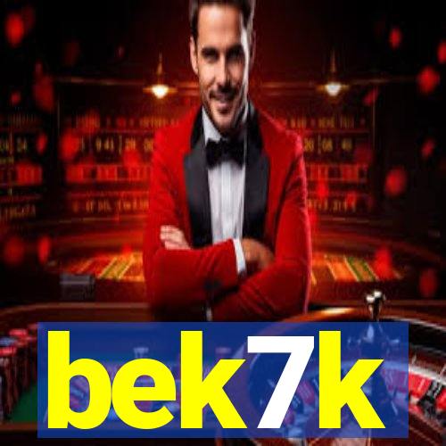 bek7k