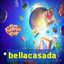 bellacasada