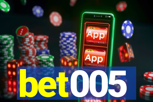 bet005