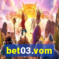 bet03.vom