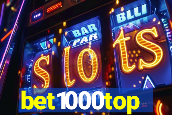 bet1000top