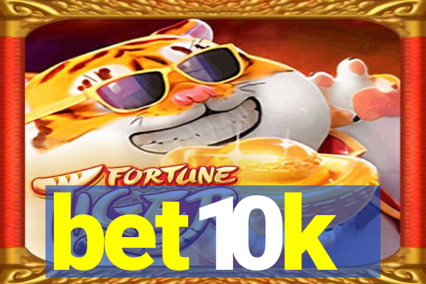 bet10k