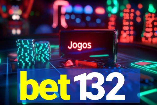 bet132