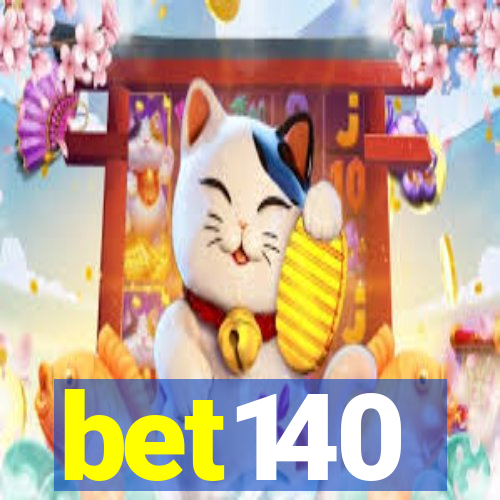 bet140