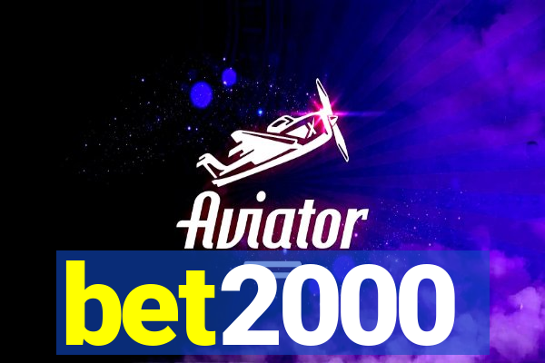 bet2000