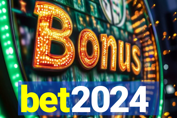 bet2024