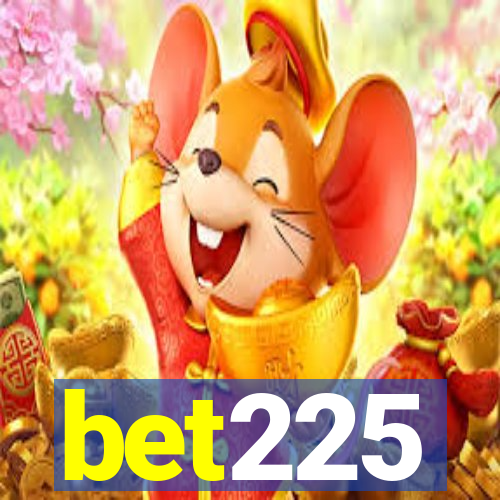 bet225