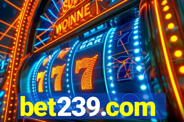 bet239.com