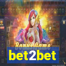 bet2bet