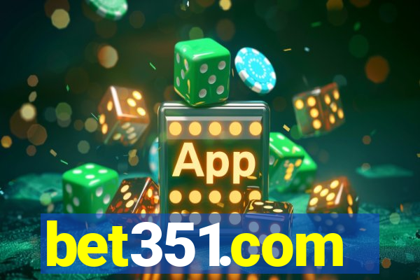 bet351.com