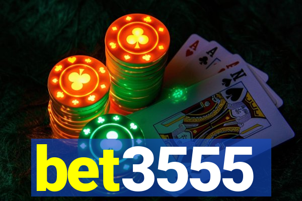 bet3555