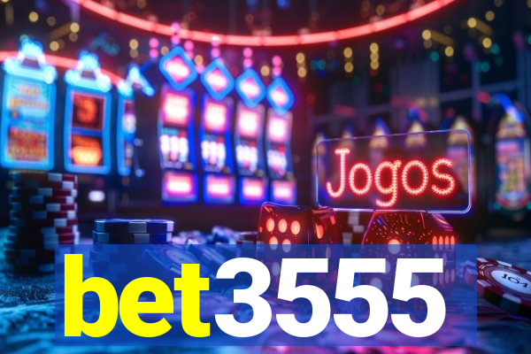 bet3555