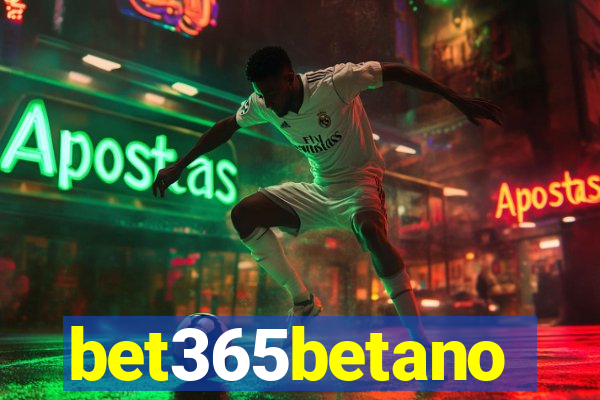 bet365betano