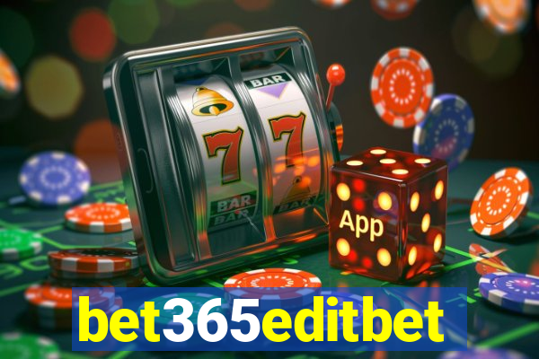 bet365editbet