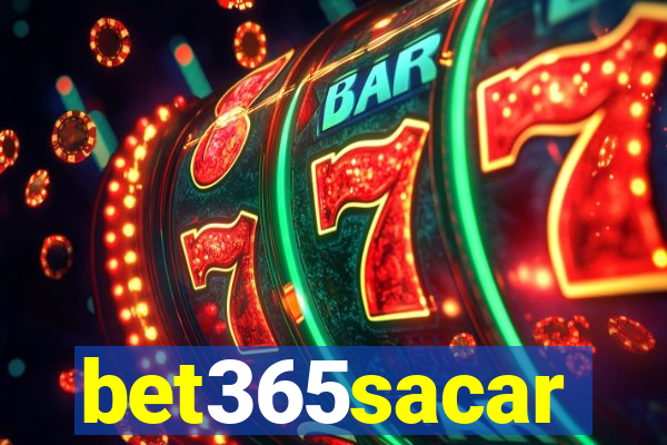 bet365sacar