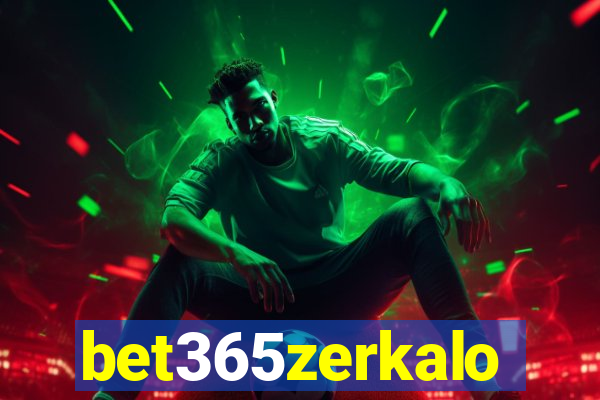 bet365zerkalo