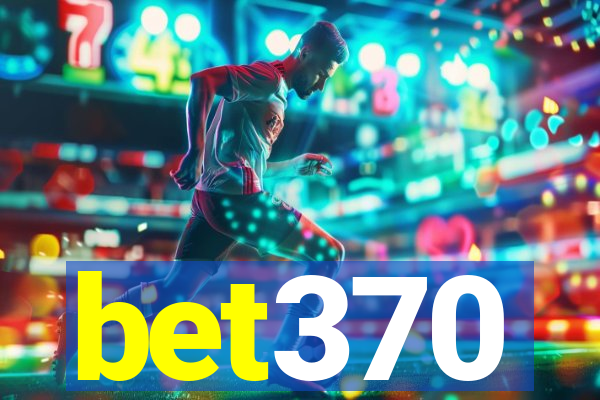 bet370