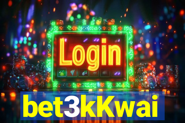 bet3kKwai