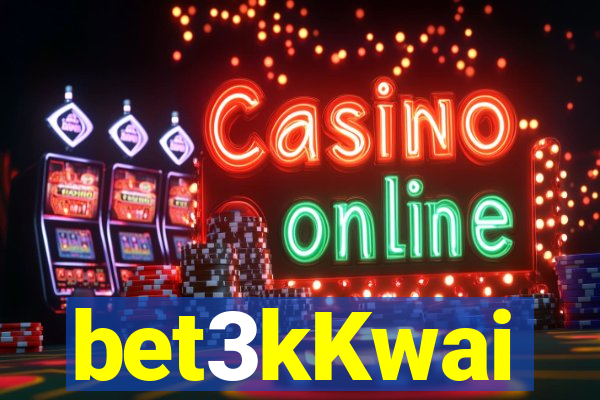 bet3kKwai