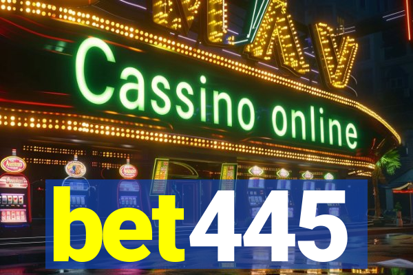 bet445