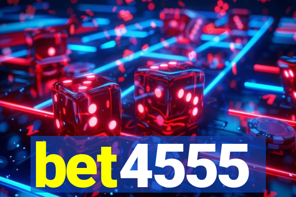 bet4555