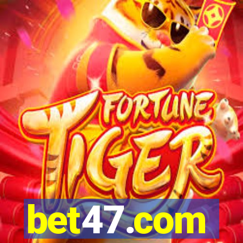 bet47.com