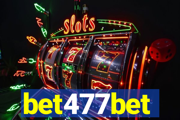 bet477bet