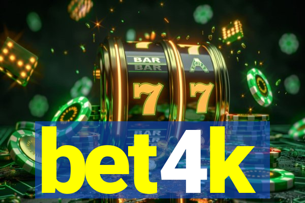 bet4k