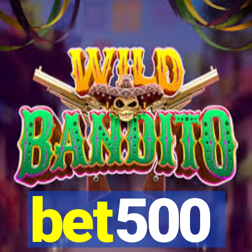 bet500