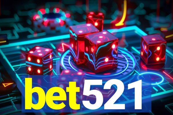 bet521