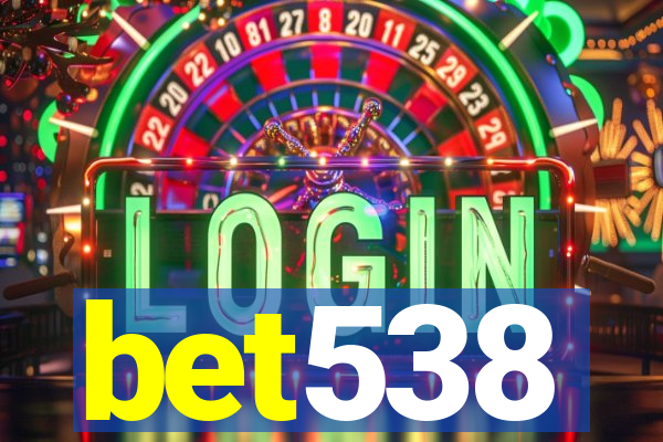 bet538