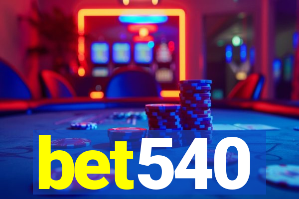 bet540