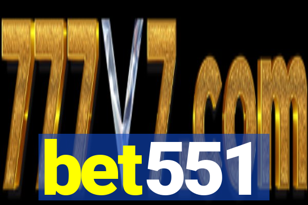 bet551