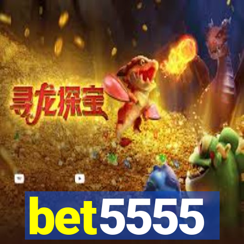 bet5555