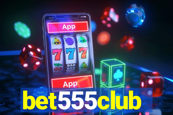 bet555club