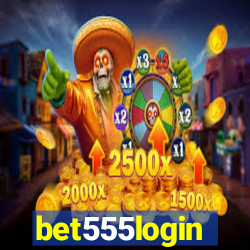 bet555login