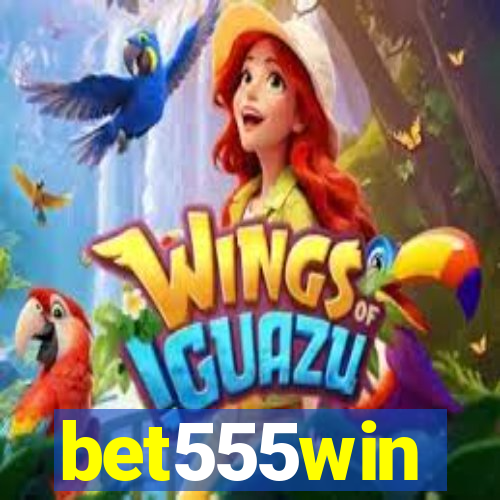 bet555win