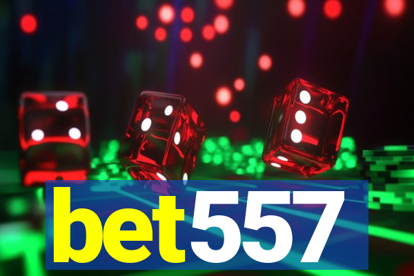 bet557