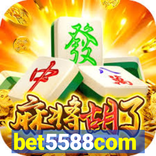 bet5588com