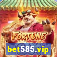 bet585.vip