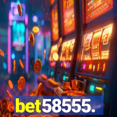 bet58555.