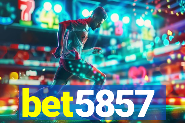 bet5857