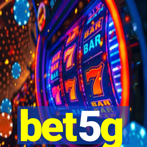 bet5g