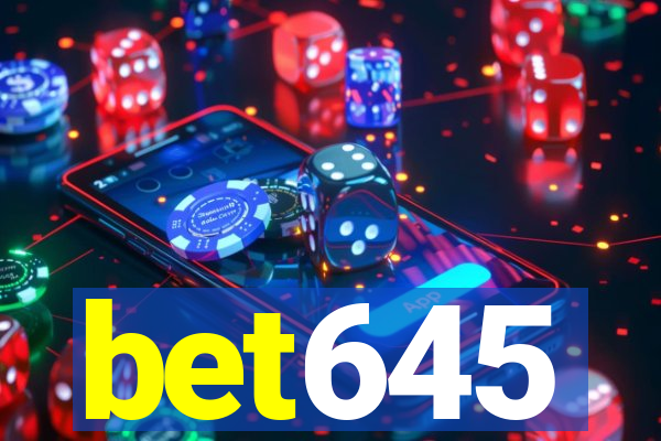 bet645