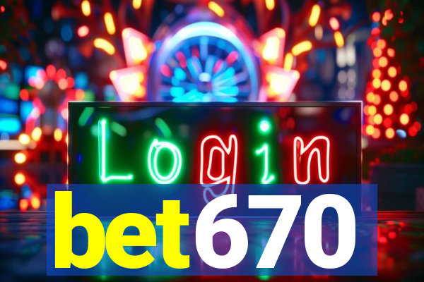 bet670