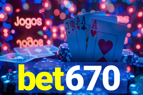 bet670