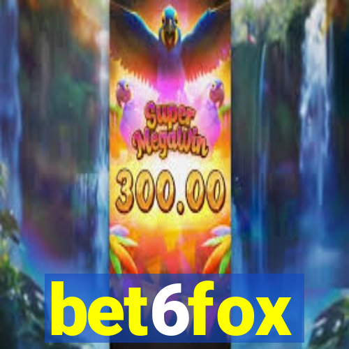 bet6fox